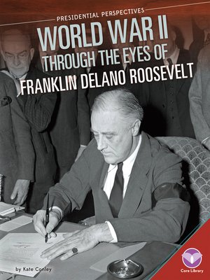 cover image of World War II through the Eyes of Franklin Delano Roosevelt